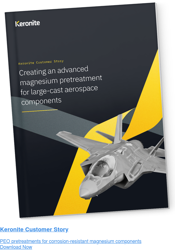 White Paper Download Keronite for large-cast magnesium aerospace components Download Now